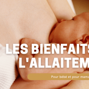 les bienfaits de l allaitement