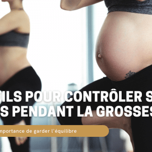 gérer prise de poids grossesse