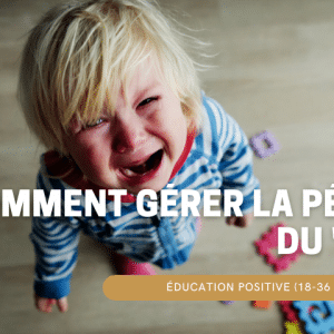 la période du non éducation positive